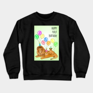 LION FAMILY 1ST BIRTHDAY Crewneck Sweatshirt